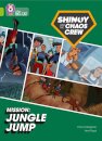 Shinoy and the Chaos Crew Mission: Jungle Jump