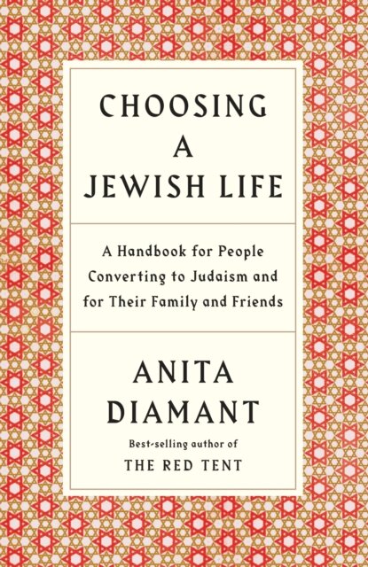 Choosing a Jewish Life, Revised and Updated : A Handbook for People Converting to Judaism and for Their Family and Friends