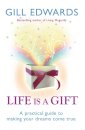 Life Is A Gift