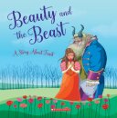 Beauty and the Beast: A Story About Trust (Tales to Grow By)