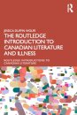 The Routledge Introduction to Canadian Literature and Illness
