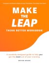 Make the Leap Think Better Workbook