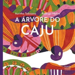 Árvore do caju, A