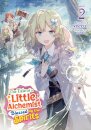 The Tale of a Little Alchemist Blessed by the Spirits (Light Novel) Vol. 2