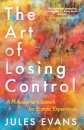The Art of Losing Control
