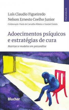 Adoecimentos Psíquicos E Estratégias De Cura