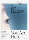 I'm So Happy You Are Here