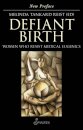 Defiant Birth