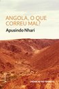 Angola, O Que Correu Mal? (Crônicas Do Tempo 2)
