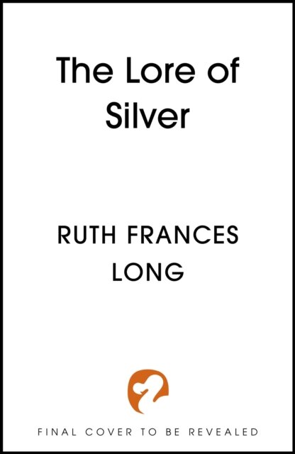 The Lore of Silver