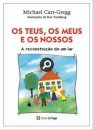 Os Teus, Os Meus E Os Nossos
