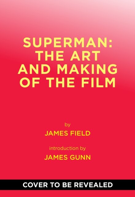 Superman: The Art and Making of the Film