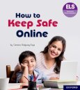 Essential Letters and Sounds: Essential Phonic Readers: Oxford Reading Level 6: How to Keep Safe Online