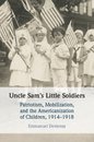 Uncle Sam's Little Soldiers