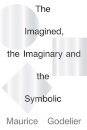 The Imagined, the Imaginary and the Symbolic