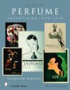 Classic Perfume Advertising: 1920-1970