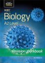 WJEC Biology for A2 Level - Revision Workbook