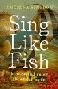 Sing Like Fish