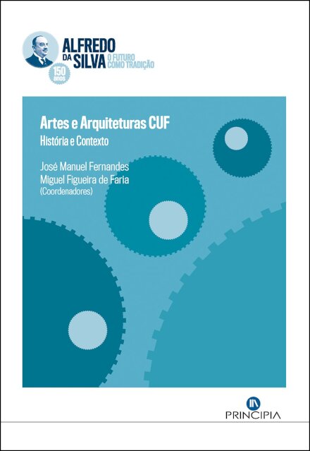 Artes e Arquiteturas CUF - História e Contexto