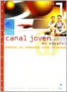 Canal Jovem 1-Metodo Espanol Jov.