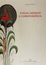 Poesias, Desenhos e Correspondência
