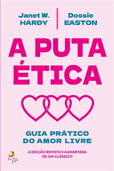 A Puta Ética - Guia Prático do Poliamor