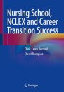 Nursing School, NCLEX and Career Transition Success