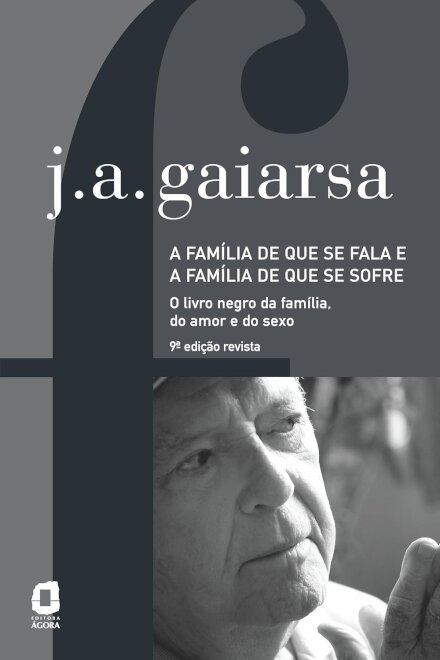 A Família De Que Se Fala E A Família De Que Se Sofre
