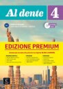 Al dente 4 PREMIUM Libro dello studente + esercizi + online audio + video. B2