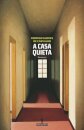 A Casa Quieta