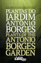 Plantas do Jardim António Borges / Plants of the António Borges Garden