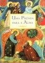 Uma Prenda Para a Alma