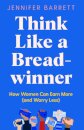 Think Like a Breadwinner