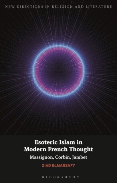 Esoteric Islam in Modern French Thought