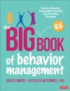 The Big Book of Behavior Management, K-5