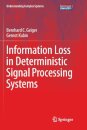 Information Loss in Deterministic Signal Processing Systems
