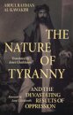 The Nature of Tyranny