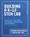Building a K-12 STEM Lab
