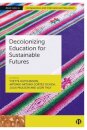 Decolonizing Education for Sustainable Futures
