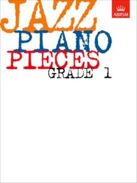 Jazz Piano Pieces, Grade 1