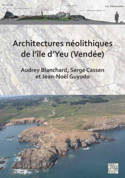 Architectures neolithiques de l’ile d’Yeu (Vendee)