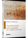 Transformações Não Integradas