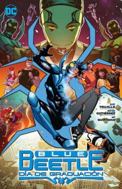 Blue Beetle: Dia de Graduacion