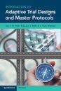 Introduction to Adaptive Trial Designs and Master Protocols