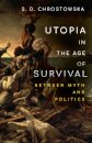 Utopia in the Age of Survival