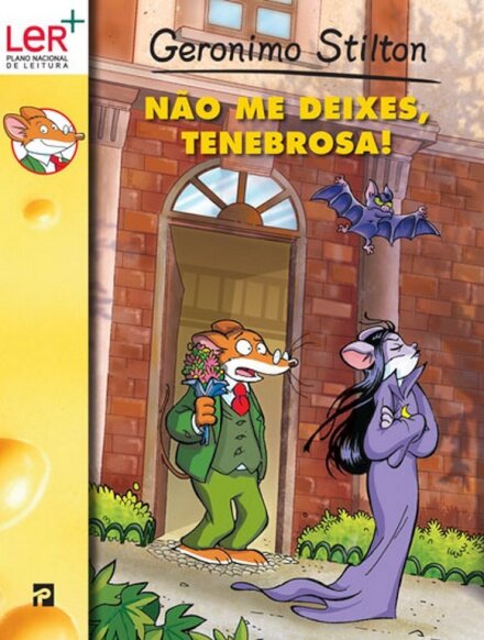 Não Me Deixes, Tenebrosa!