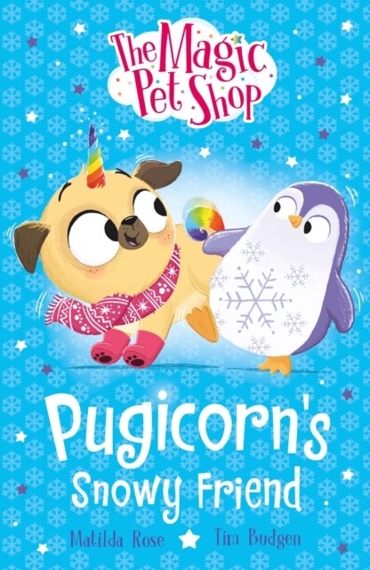 The Magic Pet Shop Stories: Pugicorn'S Snowy Frien