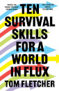Ten Survival Skills For A World In Flux