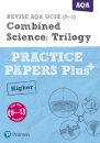 Pearson REVISE AQA GCSE Combined Science (Higher) Practice Papers Plus - for 2026, 2027 exams