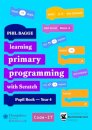 Teaching Primary Programming with Scratch Pupil Book Year 4